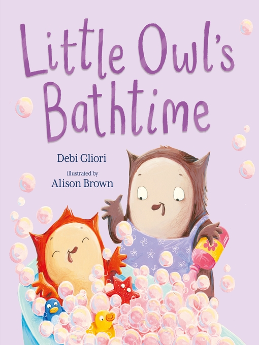 Title details for Little Owl's Bathtime by Debi Gliori - Available